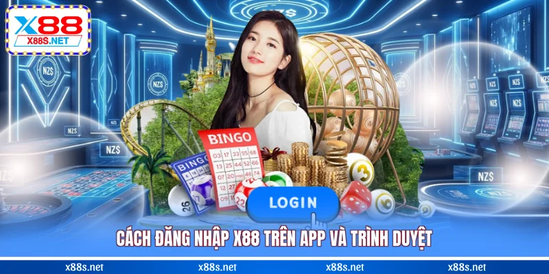 cach-dang-nhap-x88-tren-app-va-trinh-duyet
