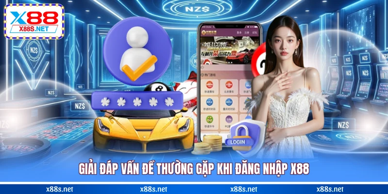 giai-dap-van-de-thuong-gap-khi-dang-nhap-x88