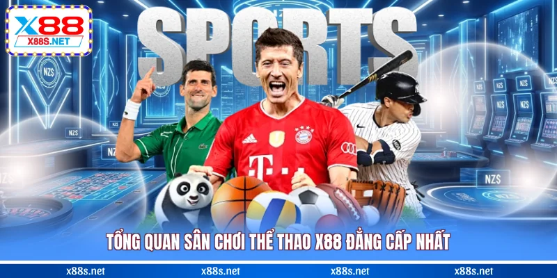 tong-quan-san-choi-the-thao-x88-dang-cap-nhat