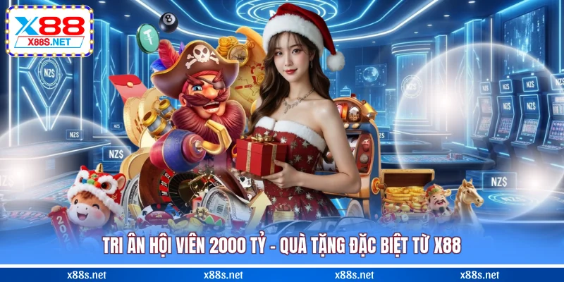 tri-an-hoi-vien-2000-ty-qua-tang-dac-biet-tu-x88